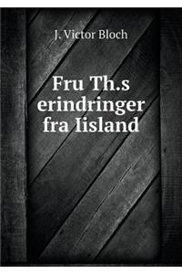 Fru Th.S Erindringer Fra Iisland