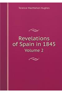 Revelations of Spain in 1845 Volume 2