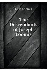 The Descendants of Joseph Loomis