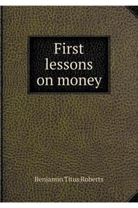 First Lessons on Money