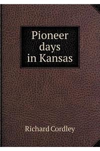 Pioneer days in Kansas