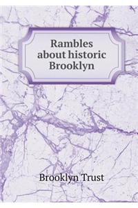 Rambles about historic Brooklyn