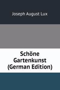 Schone Gartenkunst (German Edition)