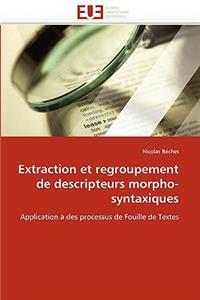 Extraction Et Regroupement de Descripteurs Morpho-Syntaxiques