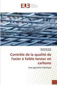 Contrôle de la qualité de l'acier à faible teneur en carbone