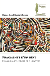 Fragments d'un rêve