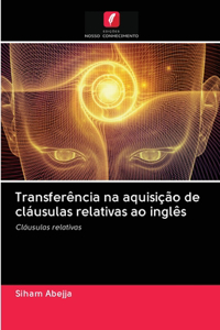 Transferência na aquisição de cláusulas relativas ao inglês