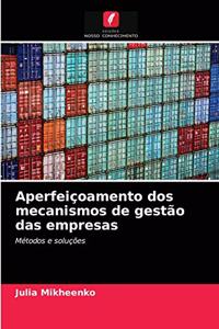 Aperfeiçoamento dos mecanismos de gestão das empresas