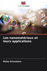 Les nanomatériaux et leurs applications