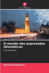 O mundo das expressões idiomáticas