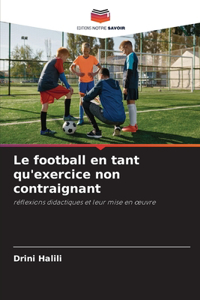 football en tant qu'exercice non contraignant