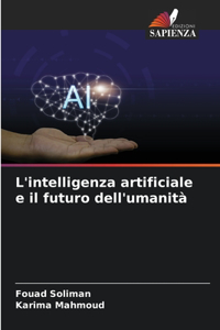 L'intelligenza artificiale e il futuro dell'umanità