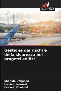 Gestione dei rischi e della sicurezza nei progetti edilizi