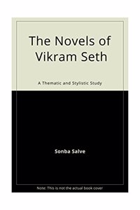 The Novels Of Vikram Seth
