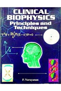 CLINICAL BIOPHYSICS: PRINCIPLES AND TECHNIQUES