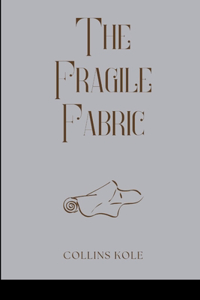 Fragile Fabric