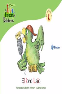 El loro Lalo / The Parrot Lalo: Un Cuento Con La L / a Story With L (El zoo de las palabras / Zoo Words)