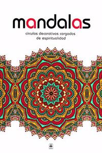 Mandalas circulos decorativos cargados de espiritualidad [Paperback] [Jan 01, 2013] Varios