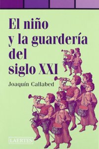 El nino y la guarderia del s.XXI