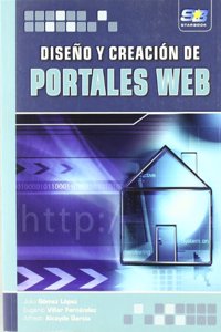 Diseno y creacion de portales web (Spanish Edition)