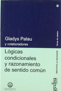 Logicas Condicionales y Razonamiento de Sentido Comun
