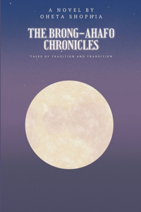 Brong-Ahafo Chronicles