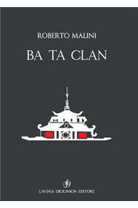 Ba Ta Clan. Ediz. Italiana E Inglese