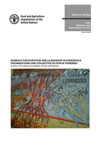 Women's Participation and Leadership in Fisherfolk Organizations and Collective Action in Fisheries