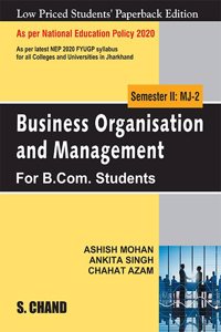 Business Organisation and Management for B.Com. Students Semester 2: MJ-2 - NEP 2020 Jharkhand