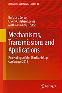 Mechanisms, Transmissions and Applications