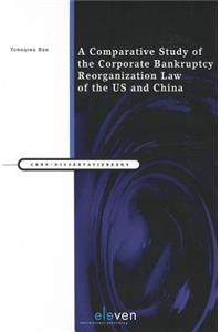 Comparative Study of the Corporate Bankruptcy Reorganization Law of the Us and China