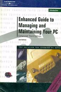 Introductory Enhanced Guide To Managing And Maintaining Your Pc, 3rd Edition, {With Cd-Rom}