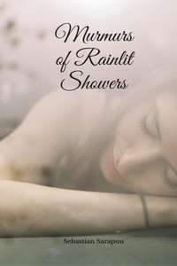 Murmurs of Rainlit Showers