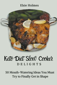 Keto Diet Slow Cooker Delights