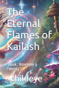 The Eternal Flames of Kailash