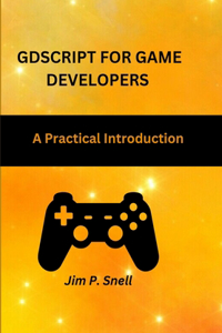 GDScript for Game Developers