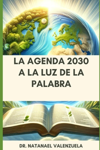 Agenda 2030 A la luz de las Escrituras