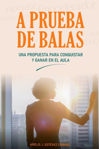 A Prueba de Balas