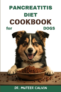 Pancreatitis Diet Cookbook for Dogs