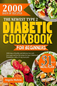 Newest Type 2 Diabetic Cookbook for Beginners
