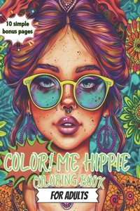 Color Me Hippie! Coloring Book For Adults Hippie Coloring Book