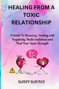 Healing from a Toxic Relationship