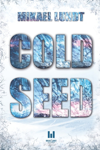 Cold Seed