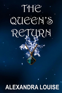The Queen's Return