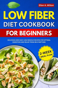 Low Fiber Diet Cookbook For Beginners