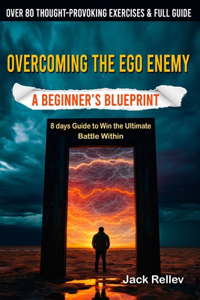 Overcoming the Ego Enemy