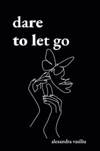 Dare to Let Go