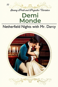 Netherfield Nights with Mr. Darcy