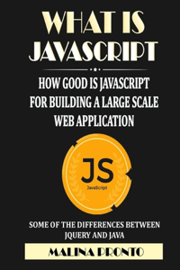 What Is JavaScript