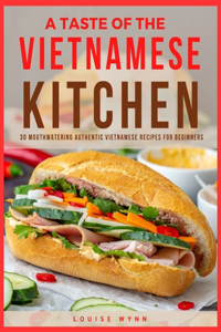 Taste of the Vietnamese Kitchen